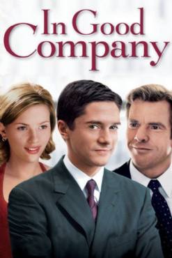 In good company(2004) Movies
