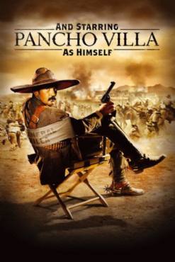 And Starring Pancho Villa as Himself(2003) Movies