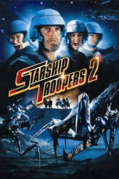 Starship Troopers 2: Hero of the Federation(2004) Movies