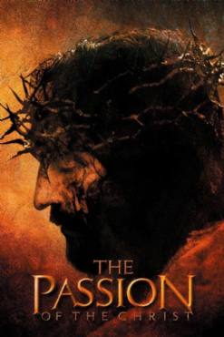 The passion of the Christ(2004) Movies