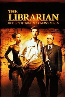 The Librarian: Return to King Solomons Mines(2006) Movies