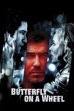Butterfly on a Wheel(2007) Movies
