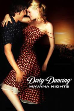 Dirty Dancing: Havana Nights(2004) Movies