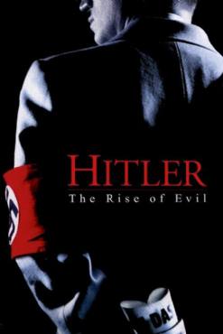 Hitler: The Rise of Evil(2003) Movies