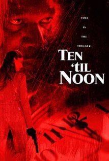Ten til Noon(2006) Movies