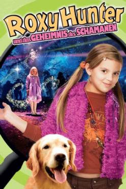 Roxy Hunter and the Secret of the Shaman(2008) Movies