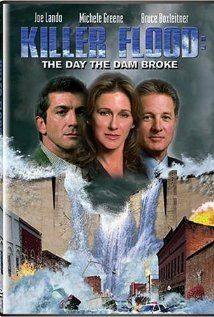 Killer Flood: The Day the Dam Broke(2003) Movies
