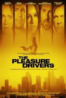 The Pleasure Drivers(2006) Movies