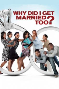 Why Did I Get Married Too?(2010) Movies