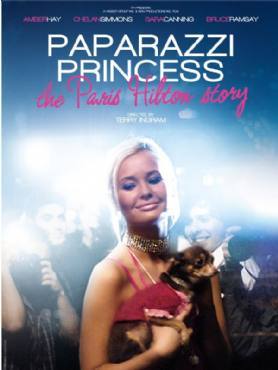 Paparazzi Princess: The Paris Hilton Story(2008) Movies