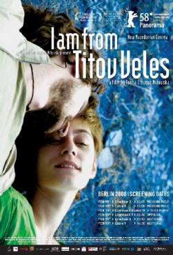 I am from Titov Veles(2007) Movies