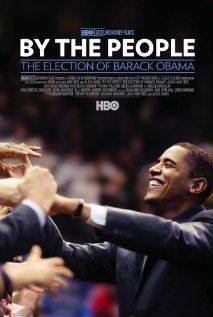 By the People: The Election of Barack Obama(2009) Movies