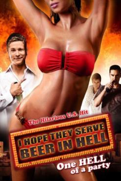 I Hope They Serve Beer in Hell(2009) Movies