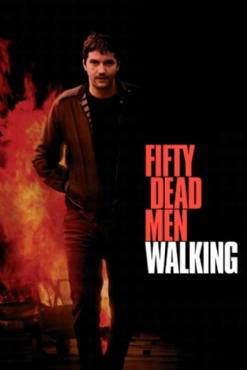 Fifty Dead Men Walking(2008) Movies