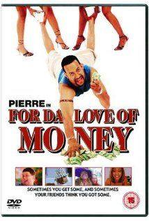 For da Love of Money(2002) Movies
