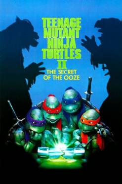 Teenage Mutant Ninja Turtles II: The Secret of the Ooze(1991) Movies