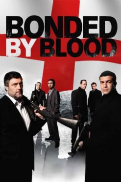Bonded by Blood(2010) Movies