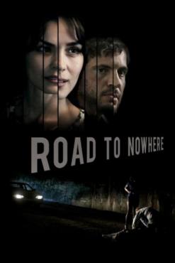 Road to Nowhere(2010) Movies