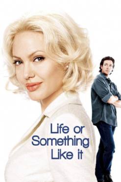 Life or Something Like It(2002) Movies