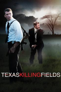 Texas Killing Fields(2011) Movies
