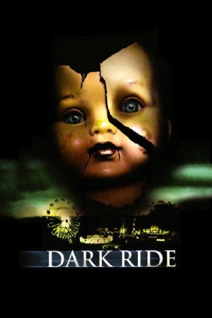 Dark Ride(2006) Movies