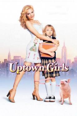 Uptown Girls(2003) Movies