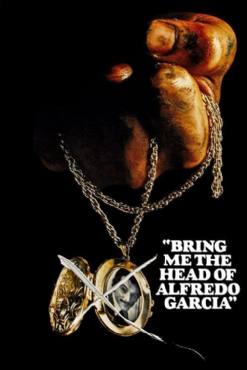Bring Me the Head of Alfredo Garcia(1974) Movies