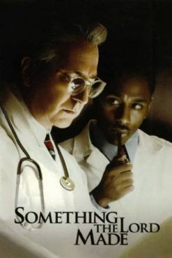 Something the Lord Made(2004) Movies