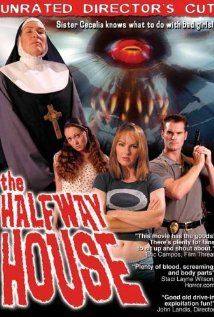 The Halfway House(2004) Movies