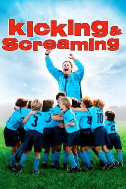 Kicking and Screaming(2005) Movies