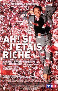 Ah! Si jetais riche:If I Were a Rich Man(2002) Movies