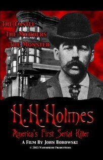 H.H. Holmes: Americas First Serial Killer(2004) Movies