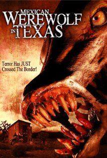 Mexican Werewolf in Texas(2005) Movies