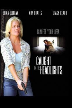 Caught in the Headlights(2005) Movies