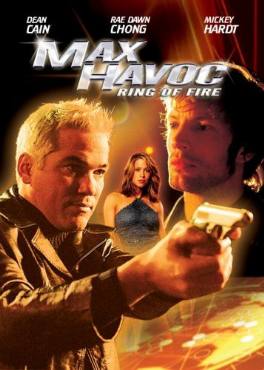 Max Havoc: Ring of Fire(2006) Movies