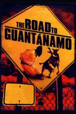 The Road to Guantanamo(2006) Movies