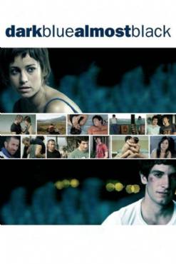 Dark Blue Almost Black(2006) Movies