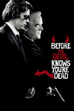 Before the Devil Knows Youre Dead(2007) Movies
