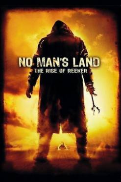 No Mans Land: The Rise of Reeker(2008) Movies