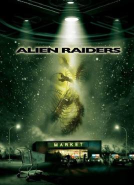 Alien Raiders(2008) Movies