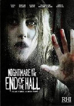 Nightmare at the End of the Hall(2008) Movies