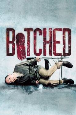 Botched(2007) Movies