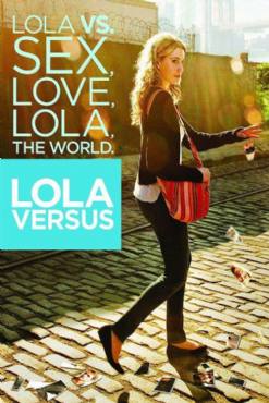 Lola Versus(2012) Movies