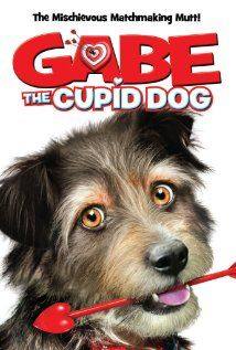 Gabe the Cupid Dog(2012) Movies
