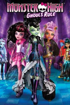 Monster High: Ghouls Rule!(2012) Cartoon