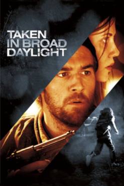 Taken in broad daylight(2009) Movies
