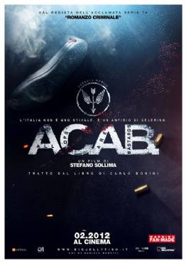 A.C.A.B.: All Cops Are Bastards(2012) Movies