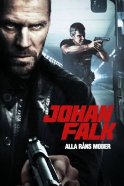 Johan Falk: Alla rans moder(2012) Movies