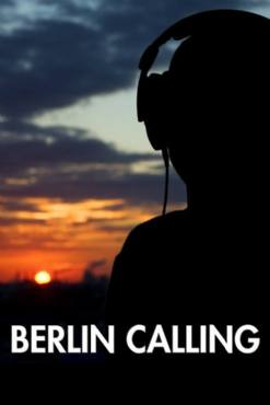 Berlin Calling(2008) Movies
