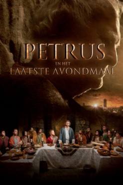 Apostle Peter and the Last Supper(2012) Movies